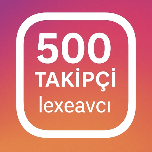  INSTAGRAM 500 TAKİPÇİLİ HIZLI VE GÜVENLİ DÜŞÜŞ YOK