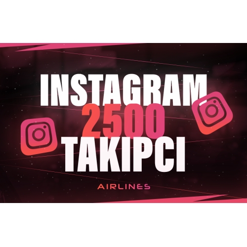  ⭐ANLIK + GARANTİ 2500 TAKİPÇİ⭐