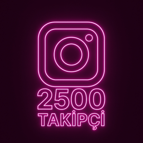  INSTAGRAM 2500 HIZLI TAKİPÇİ