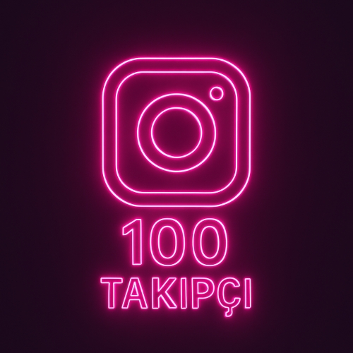  INSTAGRAM 100 HIZLI TAKİPÇİ