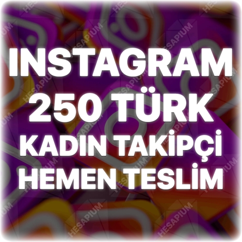  Instagram 250 Türk Kadın Takipçi