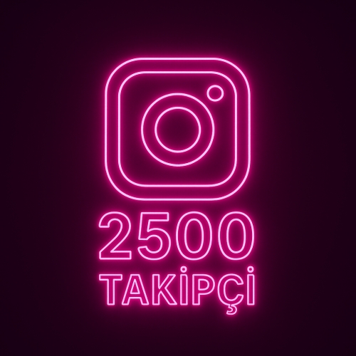  INSTAGRAM 2500 HIZLI TAKİPÇİ