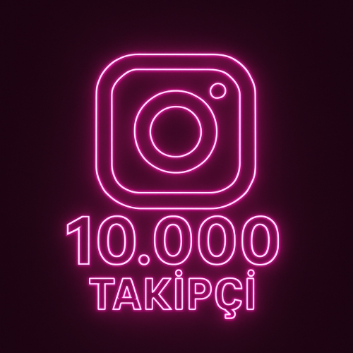  INSTAGRAM 10.000 HIZLI TAKİPÇİ