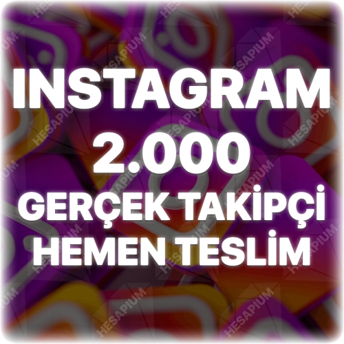  Instagram 2.000 Gerçek Takipçi - Keşfet Etkili