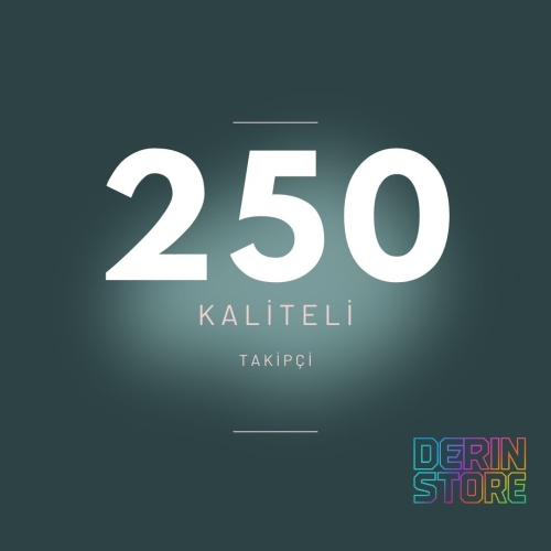  KALİTELİ 250 TAKİPÇİ  30 GÜN GARANTİLİ