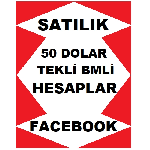 50 DOLAR LİMİTLİ BM Lİ FACEBOOK HESAPLARI