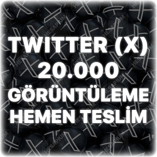  Twitter X 20.000 Görüntülenme - Trend Etkili