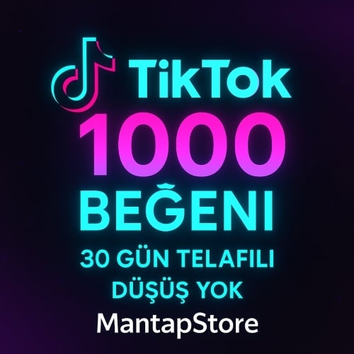  Tiktok Beğeni  1000 Adet Garantili