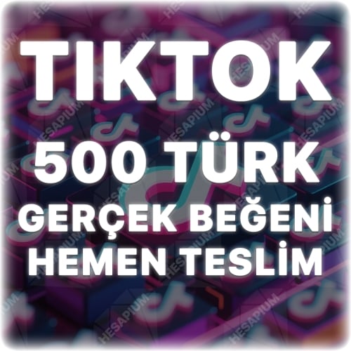  TikTok 500 Organik Türk Beğeni - Keşfet Etkili