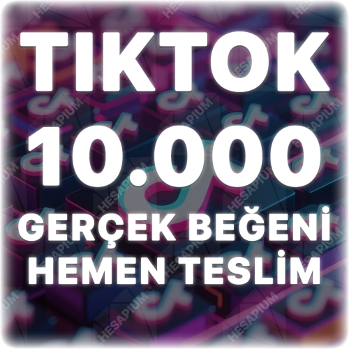  TikTok 10.000 Gerçek Beğeni - Keşfet Etkili