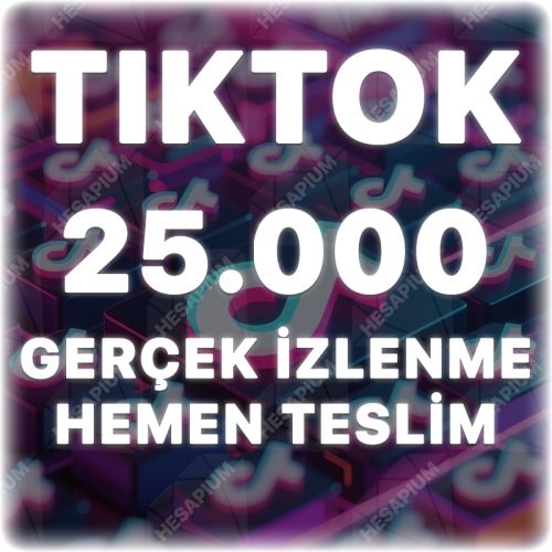  TikTok 25.000 Gerçek İzlenme - Keşfet Etkili