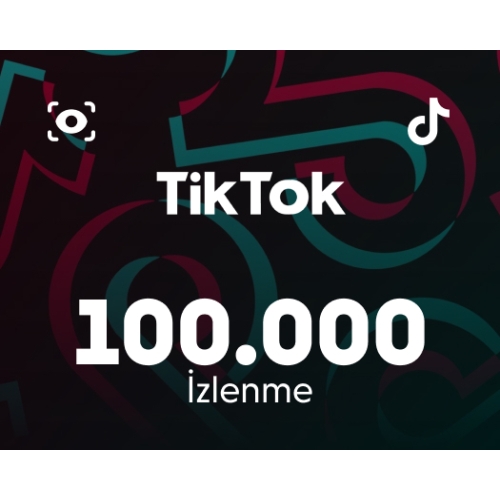  ✅TİKTOK 100K İZLENME