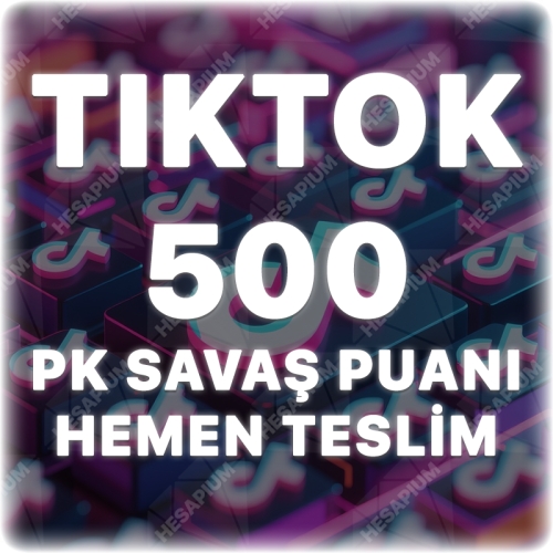  TikTok 500 PK Savaş Puanı - Anlık Teslimat