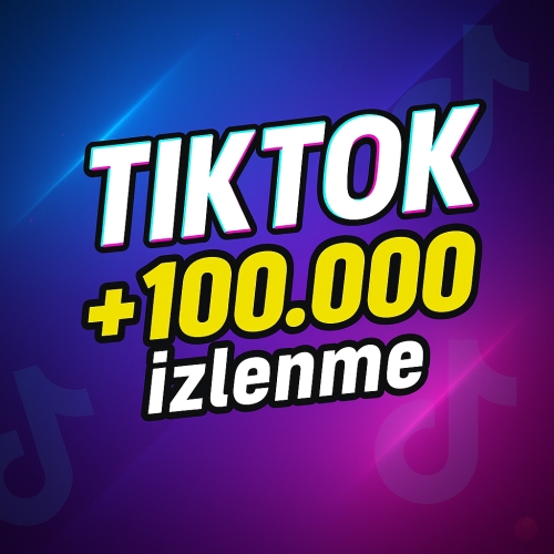  ✨EN UYGUNU TikTok +100.000 İzlenme FP