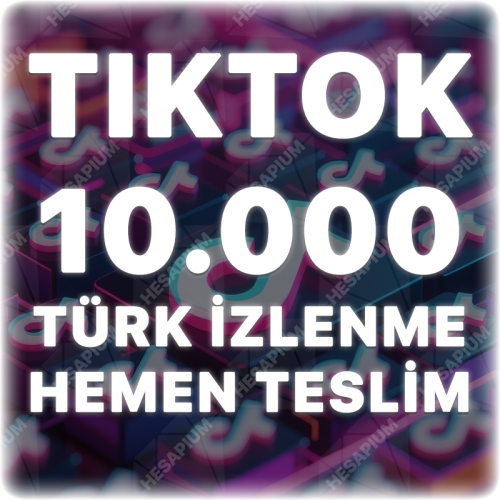  TikTok 10.000 Türk İzlenme - Keşfet Etkili