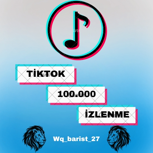  ▶ Tiktok 100.000 İzlenme + Etkileşim