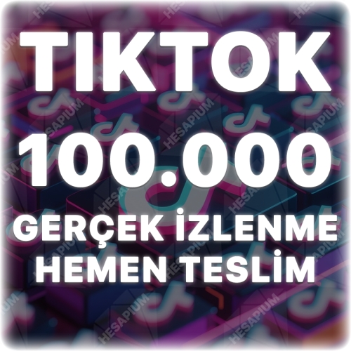  TikTok 100.000 Organik İzlenme - Keşfet Etkili