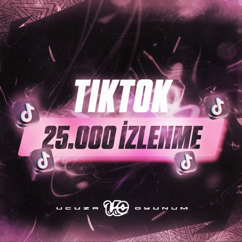  ⚡ ÇALIŞIYOR - 25.000 Adet Tiktok İzlenme
