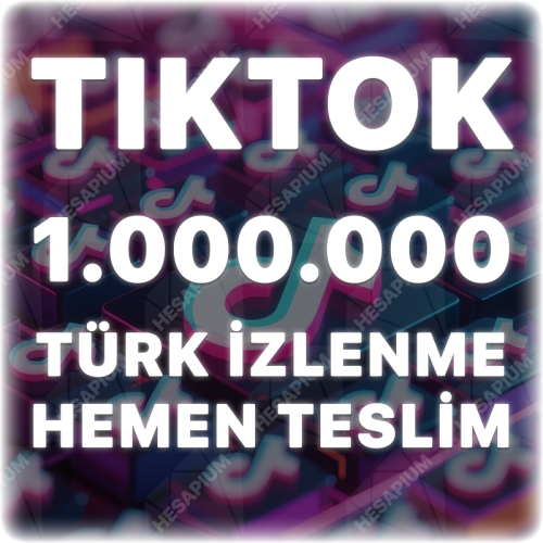  TikTok 1.000.000 Türk İzlenme - Keşfet Etkili