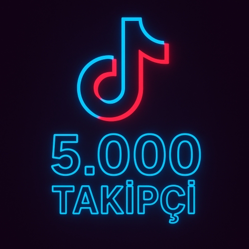  TİKTOK 5000 HIZLI TAKİPÇİ