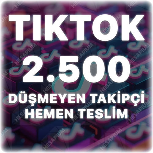  TikTok 2.500 Organik Takipçi - Keşfet Etkili
