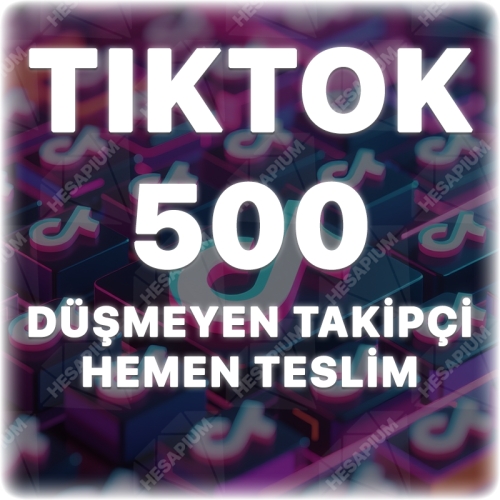  TikTok 500 Gerçek Takipçi - Düşüş Yok