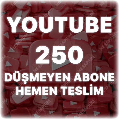  Youtube 250 Abone - Düşüş Yok
