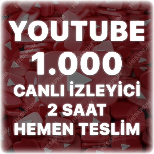  Youtube 2 Saat 1.000 Organik Canlı İzleyici