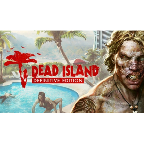  Dead Island Definitive Edition