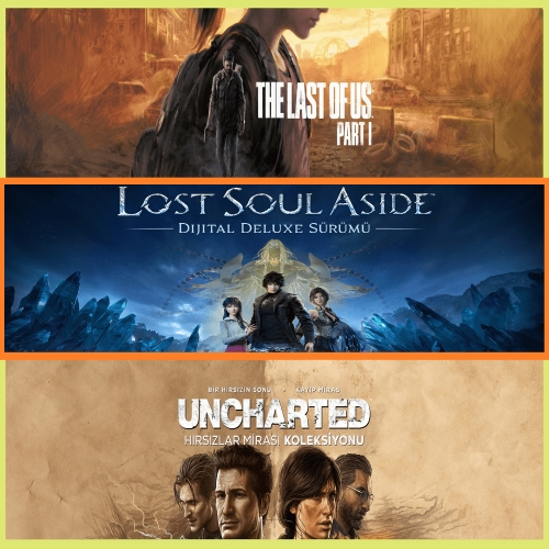  The Last Of Us + Lost Soul Aside + Uncharted