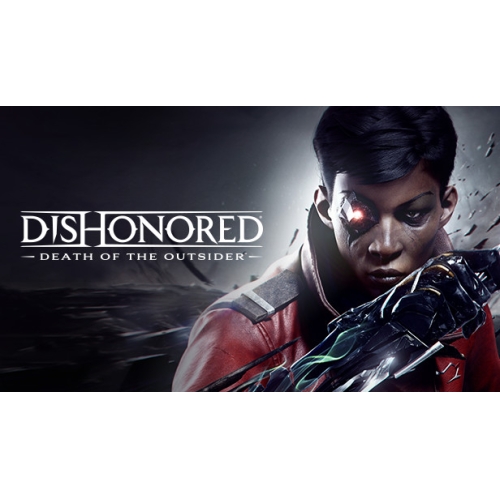  Dishonored®: Death of the Outsider™
