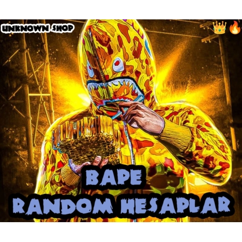  ✨ BAPE RANDOM HESAPLAR ✨ !!! OTOMATİK TESLİMAT !!!