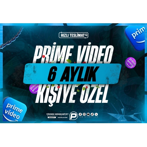  6 AYLIK SADECE KİŞİYE ÖZEL PRİME VİDEO