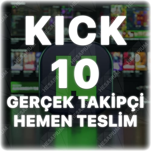  Kick 10 Organik Takipçi - Önerilen Kanal Etkili
