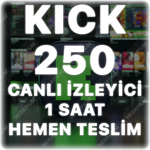  Kick 250 Canlı Yayın İzleyici - 1 Saat