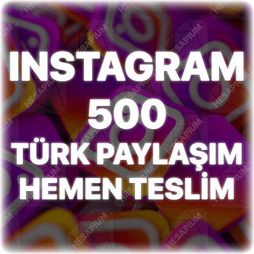  Instagram 500 Türk Paylaşım - Keşfet Etkili