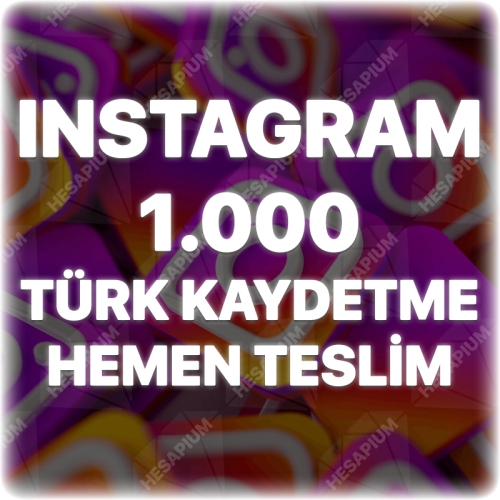  Instagram 1.000 Türk Kaydetme - Keşfet Etkili