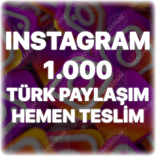  Instagram 1.000 Türk Paylaşım - Keşfet Etkili