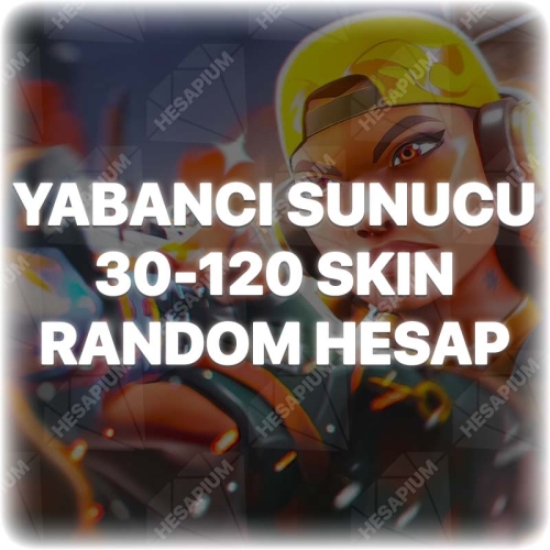  YABANCI SUNUCU 30-120 SKIN GARANTİLİ RANDOM