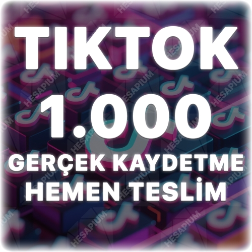  TikTok 1.000 Organik Kaydetme - Keşfet Etkili