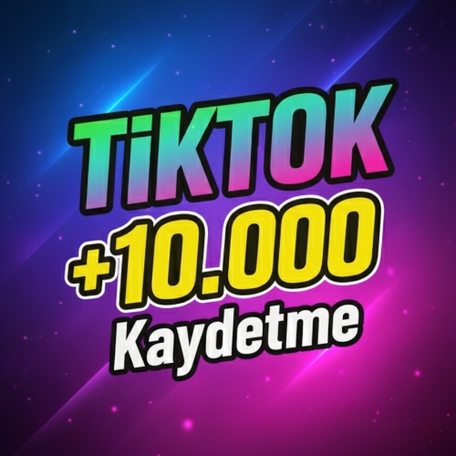  ✨EN UYGUNU TikTok +10.000 Kaydetme FP