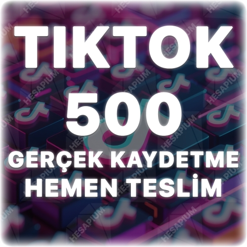  TikTok 500 Organik Kaydetme - Keşfet Etkili