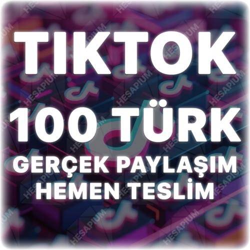  TikTok 100 Türk Paylaşım - Keşfet Etkili