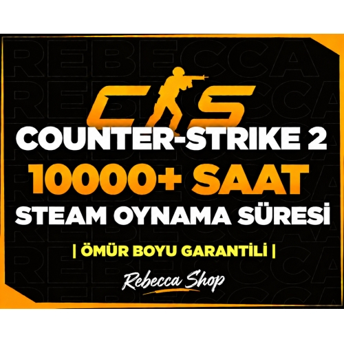 10000+ SAAT CS2 OYNAMA SÜRESİ