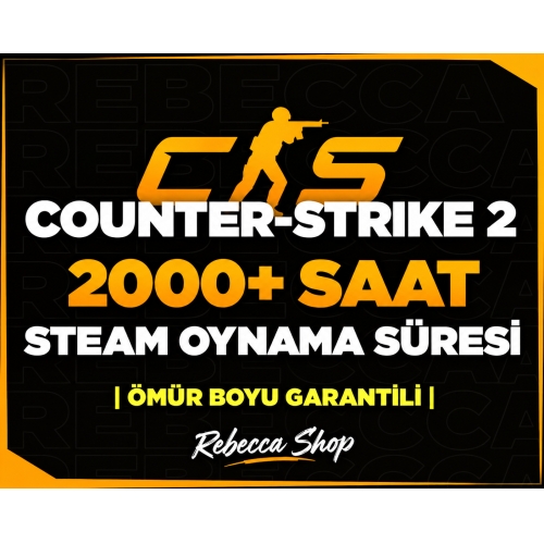 2000+ SAAT CS2 OYNAMA SÜRESİ