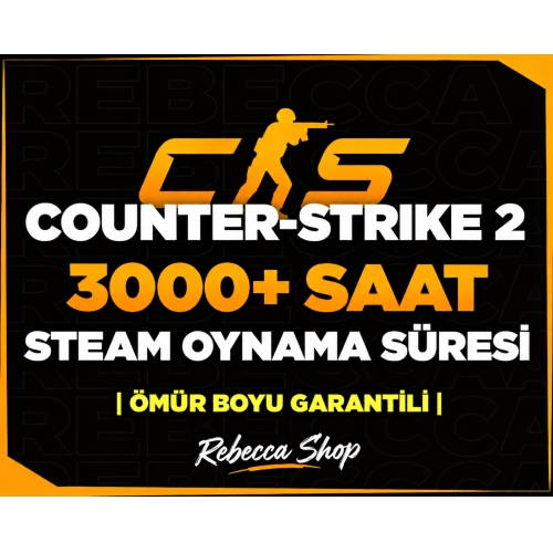 3000+ SAAT CS2 OYNAMA SÜRESİ