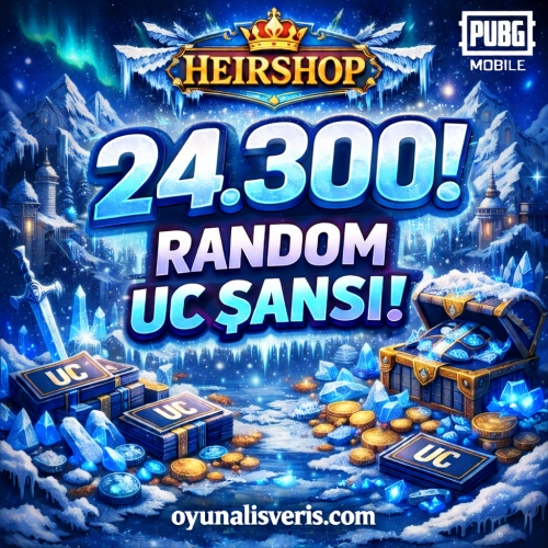  24.300 UC KAZANMA FIRSATI!