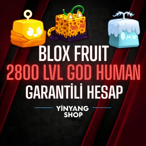  2800 LVL GOD HUMAN GARANTİLİ BLOX FRUİT HESABI