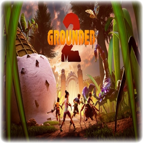  Grounded 2 Game Preview - GARANTİ