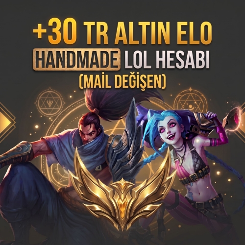  +30 TR GOLD ELO HANDMADE LOL HESABI MAİL DEĞİŞEN